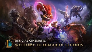 Welcome to League of Legends  Official Cinematic [upl. by Orlene]