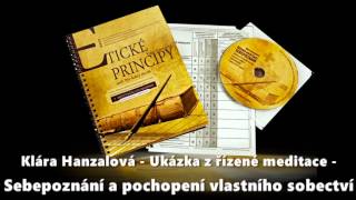 Klára Hanzalová  Řízená meditace Sebepoznání a pochopení vlastního sobectví [upl. by Ariella]