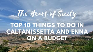 The Heart of Sicily Top 10 Things to Do in Caltanissetta and Enna on a Budget [upl. by Atteselrahc]