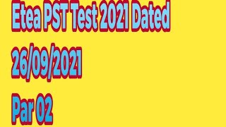 Previous Nts Mcqs Etea PST Test 2021 Dated 26092021 [upl. by Anneyehc]