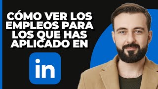 Cómo Ver los Empleos a los que Aplicaste en LinkedIn [upl. by Niles802]