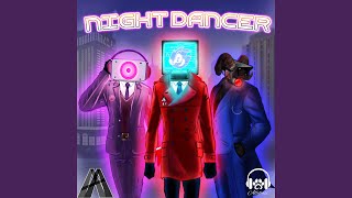 Night Dancer [upl. by Assillem]