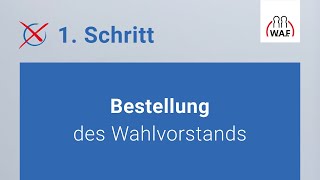 Bestellung des Wahlvorstands  Betriebsratswahl  Schritt 1 [upl. by Oedama]