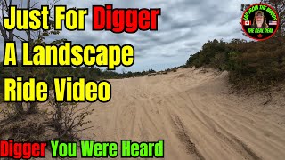 083024  Just For Digger A Landscape Ride Video [upl. by Anitsrik]