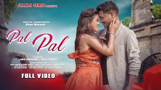 New Santali Full Video Song 2024  Pal Pal  Laba Hansda amp Geet  Kumar Sawan amp Nirmala Kisku [upl. by Llieno]