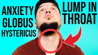 Anxiety Lump In Throat Symptom  Globus Hystericus  Throat Tightness [upl. by Lindly]