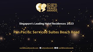 Pan Pacific Serviced Suites Beach Road  Singapores Leading Hotel Residences 2023 [upl. by Yedarb]