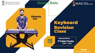 Revision Keyboard Class  Guru Siddartha Atal  24th October 2024  Routes 2 Roots [upl. by Enymsaj693]