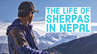 The Life of Sherpas in Nepal [upl. by Schwejda876]