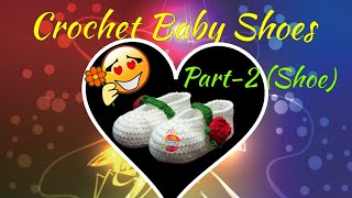 Crochet Baby Shoes for 23 yo Part2 Shoe💕 Amarjyotis Crochet World 🌍 [upl. by Ellenej315]