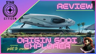 STAR CITIZEN  REVIEW  ORIGIN 600i EXPLORER [upl. by Asalocin696]