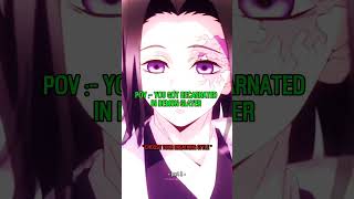 ° pov you got reincarnated in demon slayer °anime series fypシ゚viral [upl. by Lyrahc]