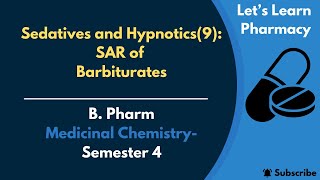 Sedatives and Hypnotics9  SAR of Barbiturates  BPharm  Medicinal Chemistry  Semester4 [upl. by Olivero]