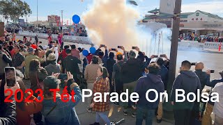 Tết Parade On Bolsa Boulevard2023 Year Of The CatPart 01 [upl. by Doig474]