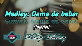 Medley Dame de beber  Tutorial de Piano [upl. by Coriss995]