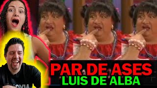 Reacción POR PRIMERA VEZ a PAR de ASES  LUIS de ALBA  Impresionante  HUMOR MEXICANO [upl. by Rednave753]