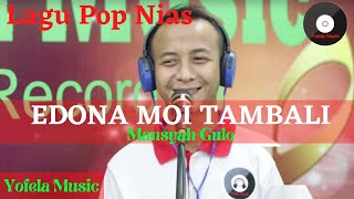 Lagu NiasEdona Moi Tambali  Mansyah Gulo  Cover Yofela Music [upl. by Alfonzo]