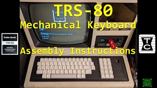 TRS80 Model 34 Keyboard Assembly Demo [upl. by Natalia]