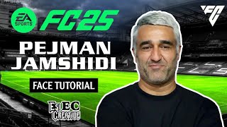 EA FC 25 Pejman Jamshidi Face tutorial  Pro Clubs Face Creation  ساخت چهره پژمان جمشیدی در فیفا [upl. by Aldercy]