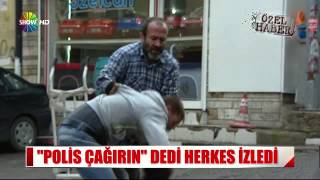 Polis çağırın dedi herkes izledi [upl. by Abibah]