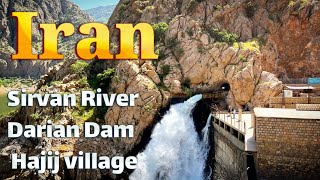 Iran Sirvan River Darian Dam Hajij village touristic and beautiful area [upl. by Enyahs]