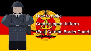 How to make Grenztruppen Uniform East German Border Guard [upl. by Aneetsirk]