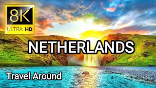 NETHERLANDS 8K• Beautiful Scenery Relaxing Music NYDERLANDAI  Gražūs peizažai muzika  Travel [upl. by Nosnej]