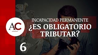 ¿Es obligatorio tributar a hacienda si tienes una pensión por Incapacidad Permanente [upl. by Nosde]