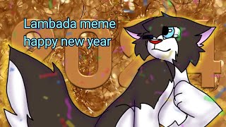 Lambada meme  happy new year ft friends [upl. by Binnings372]