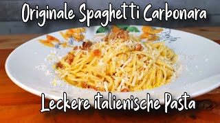 Spaghetti Carbonara Rezept  ORIGINAL schnell und einfach zubereitet [upl. by Enecnarf]