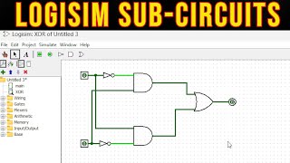 Logisim Subcircuits [upl. by Ycniuq]