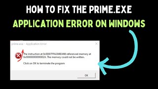 How to Fix the Primeexe Application Error on Windows 11 [upl. by Enneira]