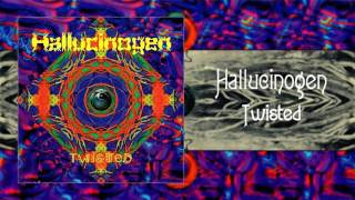 Hallucinogen  Twisted Partially Mixed [upl. by Adnovahs]