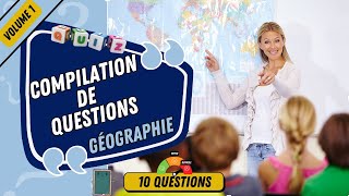 Vol1 Quiz de Géographie Testez vos Connaissances en 10 Questions [upl. by Selena]