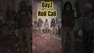 DayZ Roll Call gaming dayz funnyshorts [upl. by Dnob]