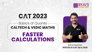 CAT 2023  Basics of Quants  Caltech amp Vedic Maths  Faster Calculations  Part 1  BYJUS CAT [upl. by Neerual238]