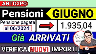 ANTICIPO ⚡️ PENSIONI GIUGNO 2024 ➡ CEDOLINI IMPORTI GIà ARRIVATI ❗️ VERIFICA DETTAGLIO e INVALIDITÁ [upl. by Aihsakal]