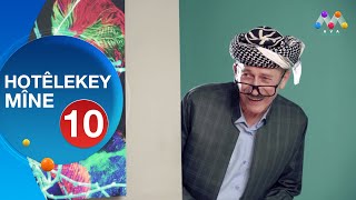 HOTÊLEKEY MÎNE  BEŞÎ 10  هۆتێله‌كه‌ی مینه‌  به‌شی 10 [upl. by Aynas492]