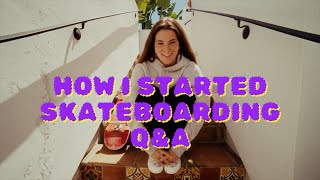 How I Started Skateboarding QampA [upl. by Nawtna]