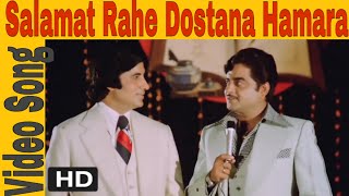 Salamat Rahe Dostana Hamara  Kishore Kumar Md Rafi  Dostana  Amitabh Bachchan Shatrughan Sinha [upl. by Megargee]