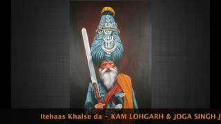 itehaas Khalse da  Joga Singh jogi Ft KAM LOHGARH [upl. by Elay]