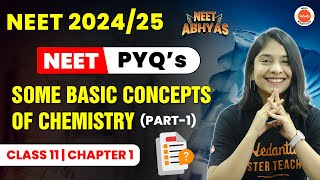 NEET PYQ Problems  Some Basic Concepts of Chemistry Class 11 Chemistry  NEET Abhyas  NEET 202425 [upl. by Ardnohs538]