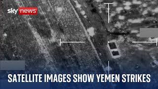 Middle East Crisis Satellite pictures show Yemen strikes [upl. by Cami]