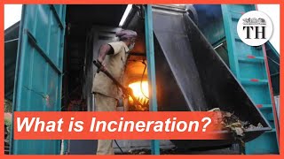 What is Incineration [upl. by Prosser]