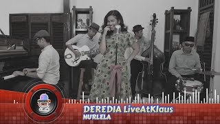 Deredia Live At Klaus  Nurlela Karaoke Version LR [upl. by Anni]