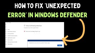 How to Fix ‘Unexpected Error’ in Windows Defender on Windows 11 [upl. by Anrapa526]