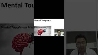 Mental Toughness [upl. by Oimetra]