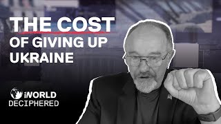 The Cost of Giving up Ukraine [upl. by Eatnoj]