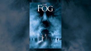 The Fog 2005 [upl. by Essa]