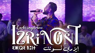 Larbi imghrane  Izri Nont EXCLUSIVE Music Video  2024  لعربي إمغران  إزري نّونت فيديو كليب [upl. by Eade66]